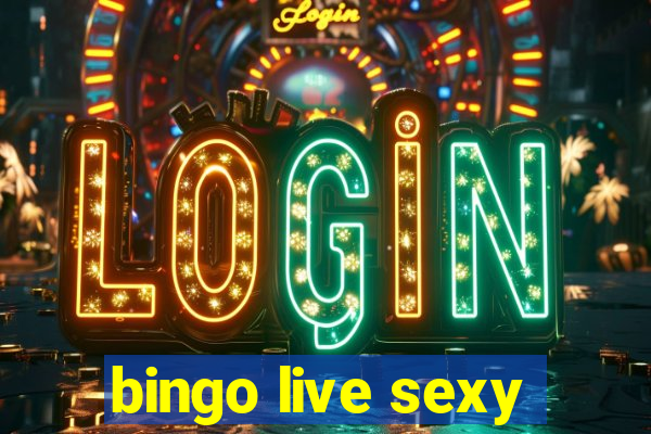 bingo live sexy